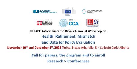 http://laboratoriorevelli.it/en/events/iii-biannual-workshop-health-retirement-mismatch-and-data-policy-evaluation